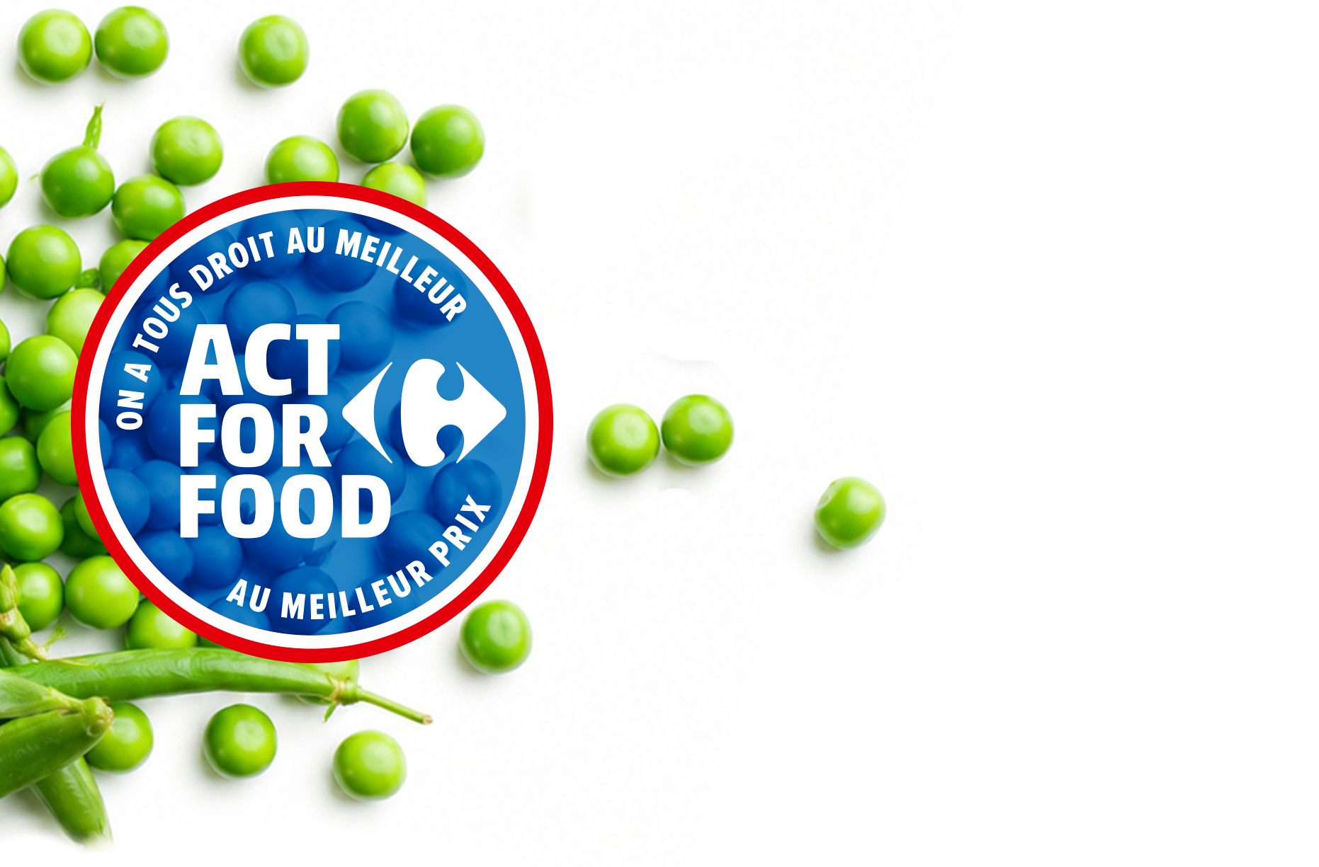 French Act for Food badge 'On a tous droit au meilleur au meilleur prix' on green peas